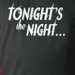 Camiseta con el texto Tonight's The Night  y con mancas de sangre, producto oficial de Dexter “Dexter Tonight's The Night“.