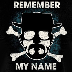 Camiseta Remember My Name. Disfruta con esta camiseta de Breaking Bad considerada como una de las mejores series televisivas de todos los tiempos. 